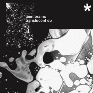 �������� �� ����� Teen Brains - 'Translucent'