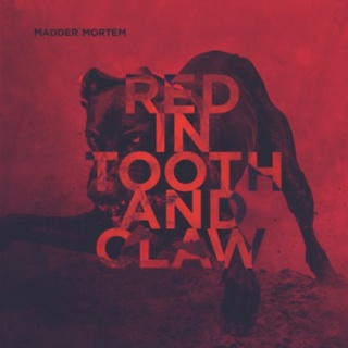 �������� �� ����� Madder Mortem - 'Red In Tooth And Claw'