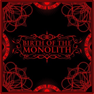 �������� �� ����� Birth of the Monolith - 'S/T'