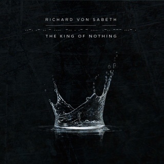 �������� �� ����� Richard Von Sabeth - 'The King Of Nothing'