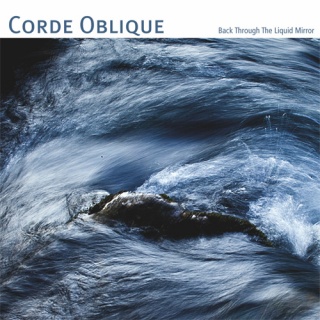 �������� �� ����� Corde Oblique - 'Back Through The Liquid Mirror'